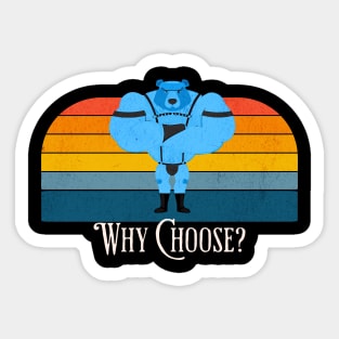 Why Choose? Sticker